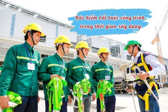 Bảo hiểm xây dựng - lắp đặt